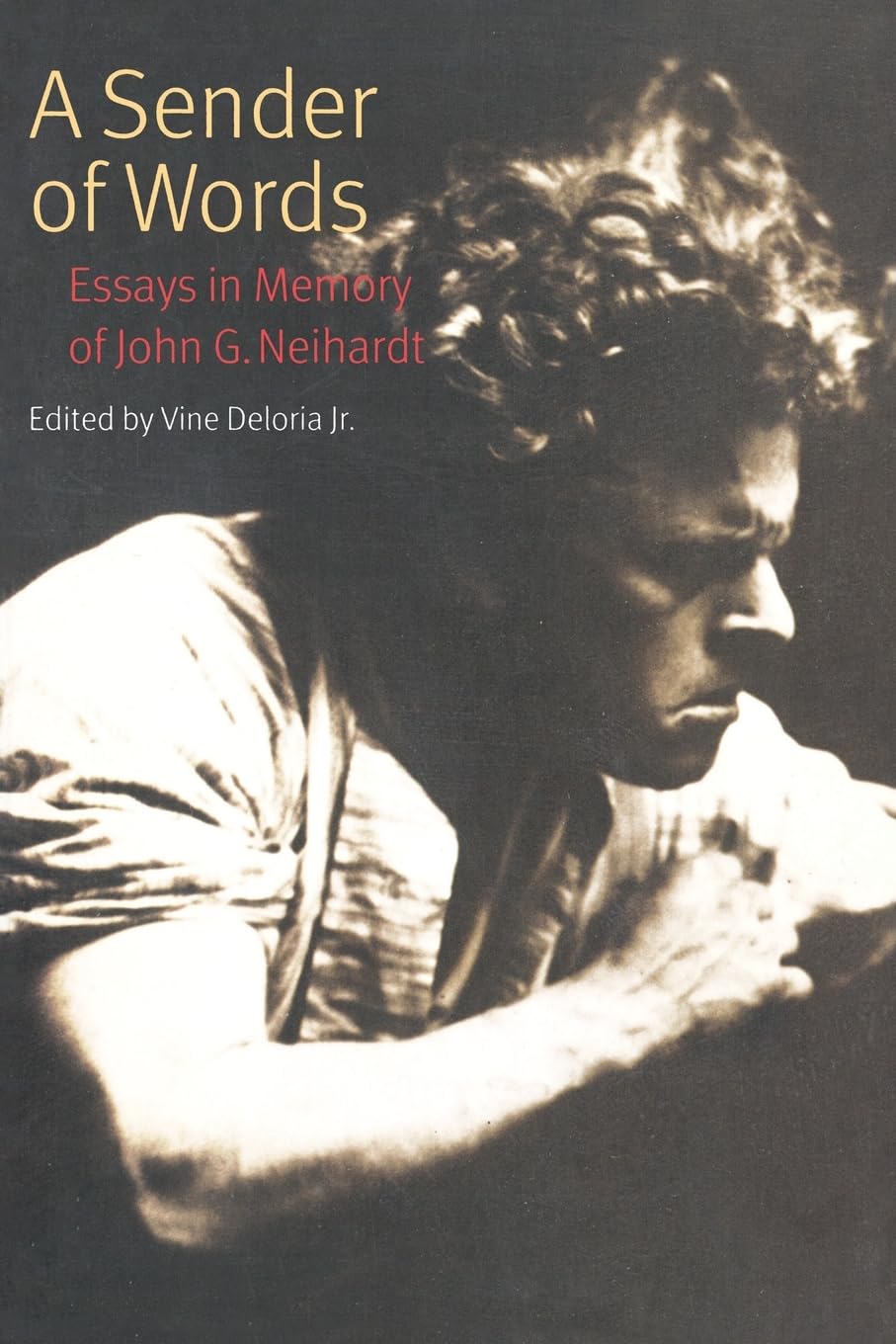 A Sender of Words: Essays in Memory of John G. Neihardt,New