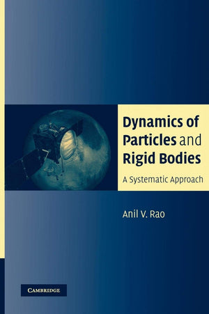 Dynamics of Particles and Rigid Bodies: A Systematic Approach,Used