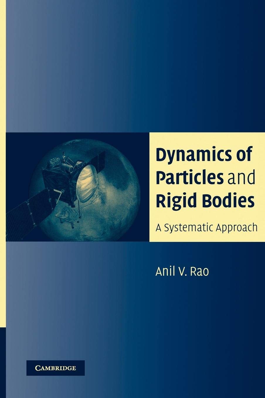 Dynamics of Particles and Rigid Bodies: A Systematic Approach,Used