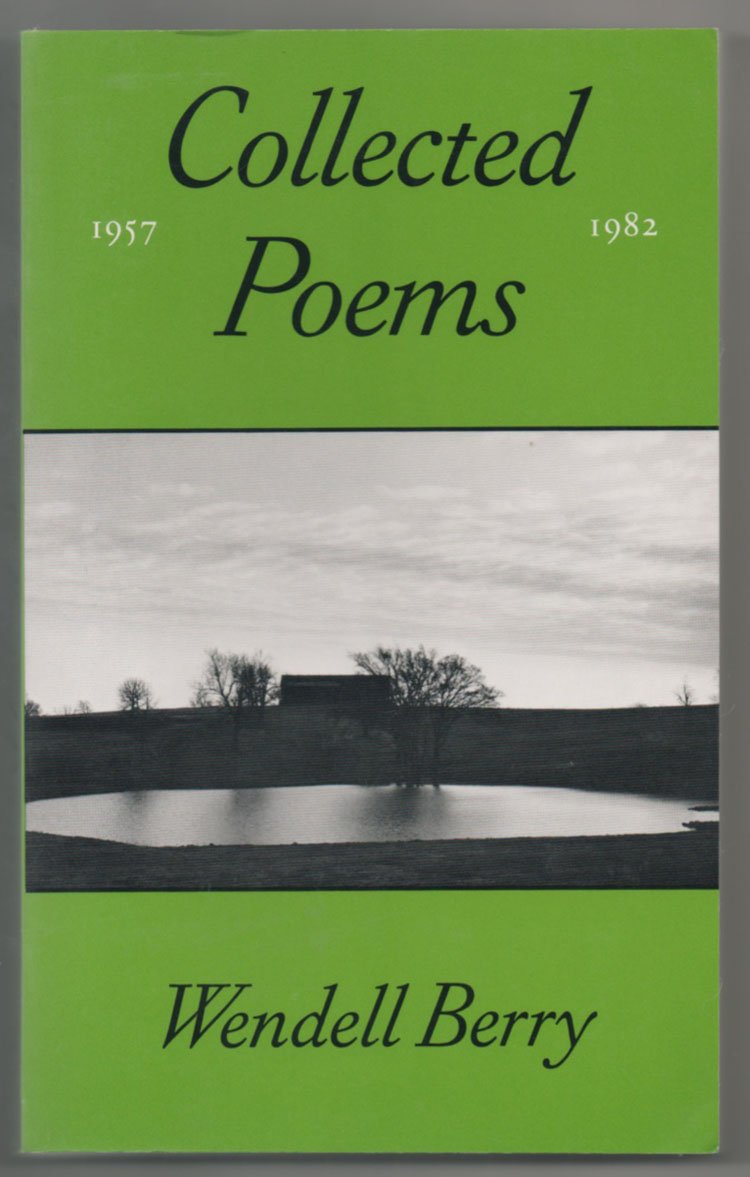 The Collected Poems of Wendell Berry, 19571982,Used