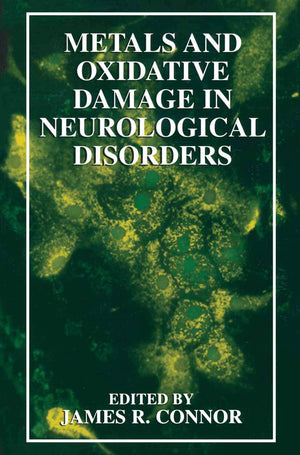 Metals and Oxidative Damage in Neurological Disorders,Used
