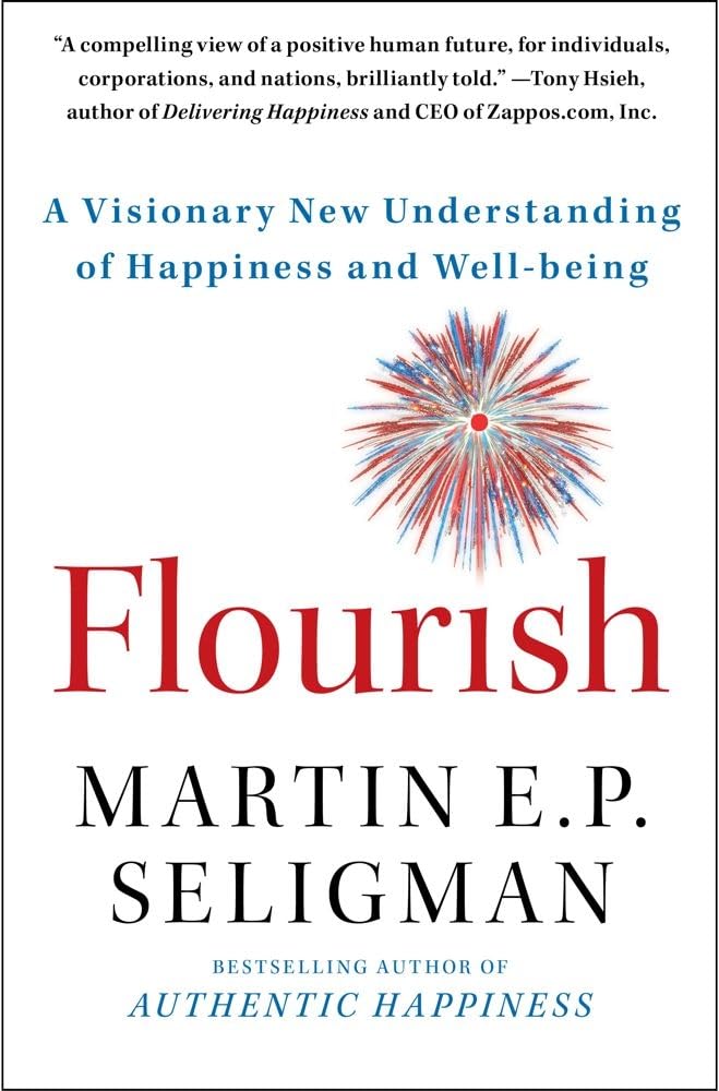 Flourish: A Visionary New Understanding of Happiness and Wellbeing,New