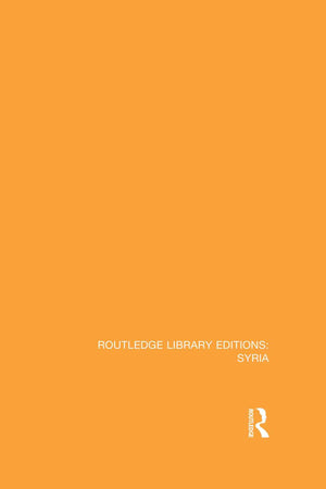 Routledge Library Editions: Syria,Used