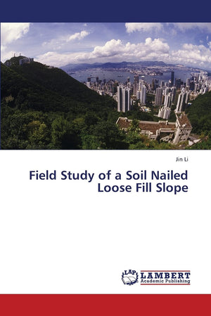 Field Study of a Soil Nailed Loose Fill Slope,Used