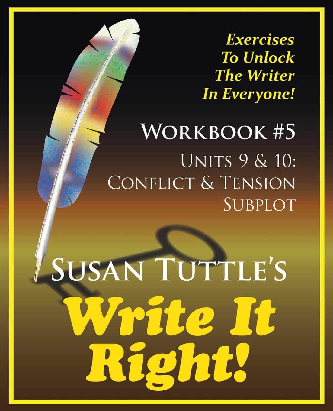 Write It Right Workbook #5: Conflict & Tension; Subplot,Used
