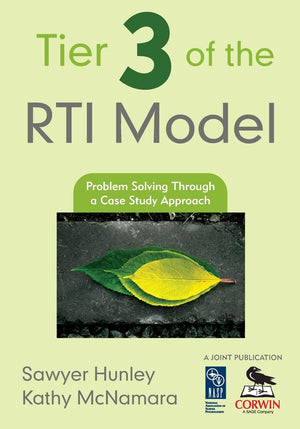 Tier 3 of the RTI Model: Problem Solving Through a Case Study Approach,New