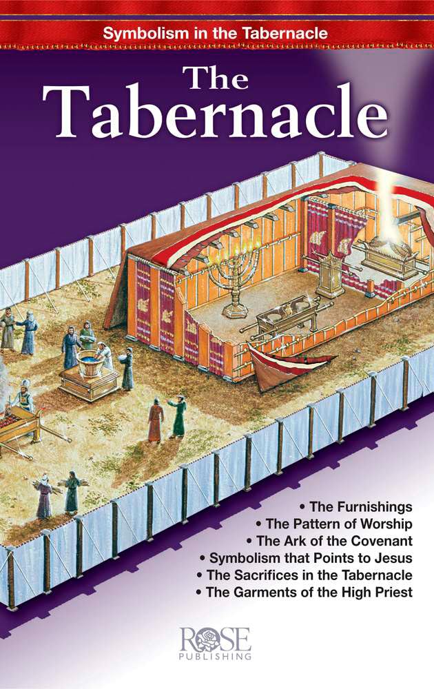 The Tabernacle: Symbolism in the Tabernacle,New