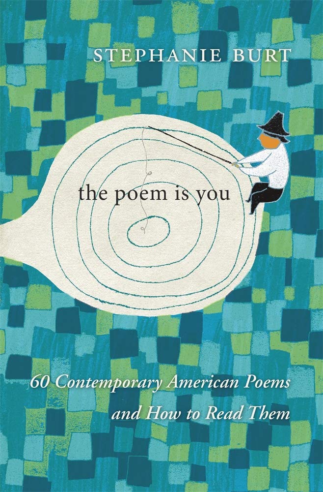 The Poem Is You: 60 Contemporary American Poems and How to Read Them,Used