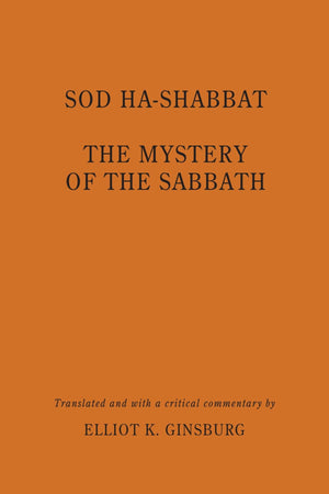 Sod haShabbat: The Mystery of the Sabbath (Suny Series in Judaica),Used