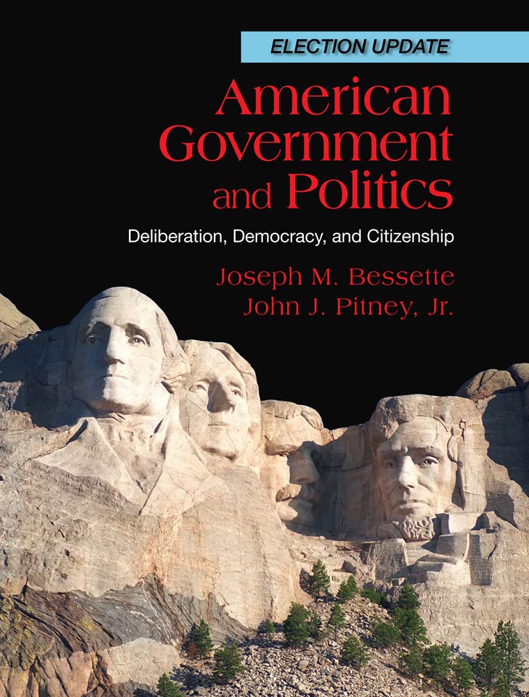 American Government and Politics: Deliberation, Democracy and Citizenship, Election Update,Used