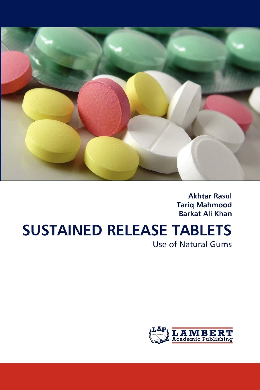 SUSTAINED RELEASE TABLETS: Use of Natural Gums,Used