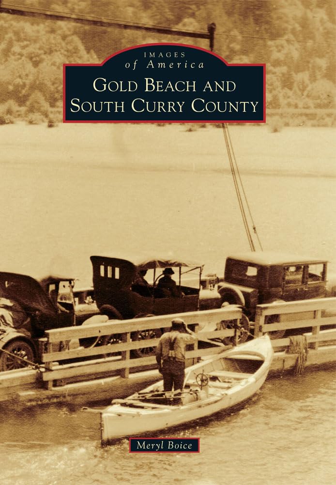 Gold Beach and South Curry County (Images of America),Used