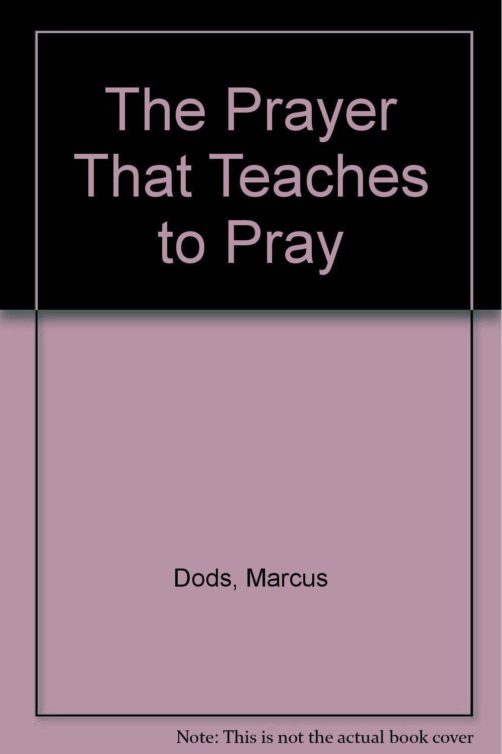 The Prayer That Teaches To Pray,Used