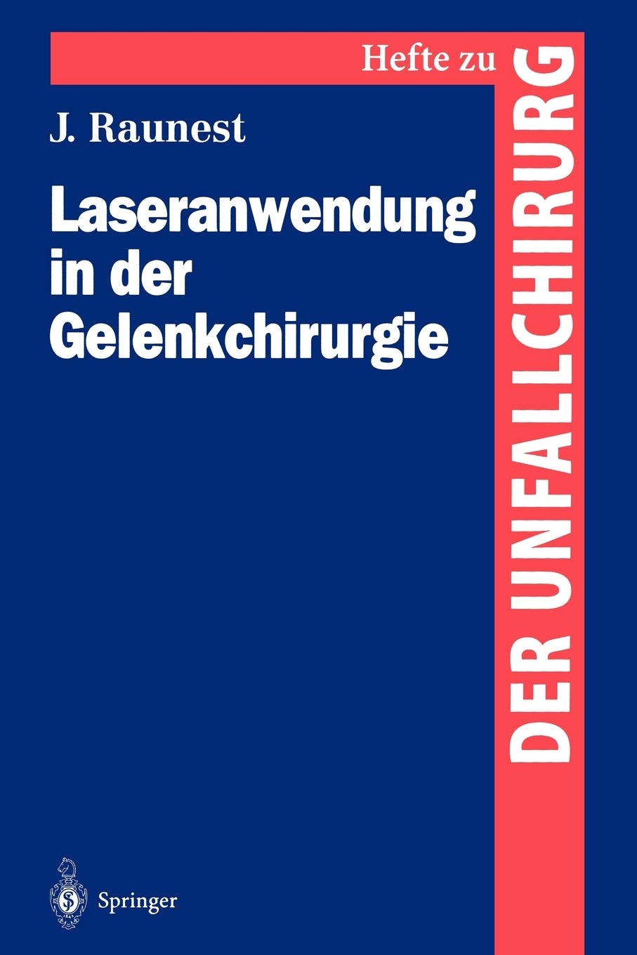 Laseranwendung in der Gelenkchirurgie: Experimentelle Untersuchungen zur Anwendung ablativer und thermischer Laser (Hefte zur Ze,Used