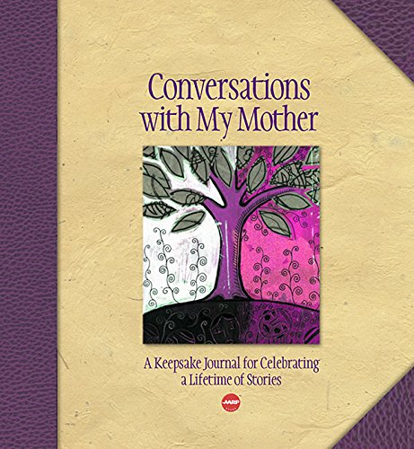 Conversations with My Mother: A Keepsake Journal for Celebrating a Lifetime of Stories (AARP),Used
