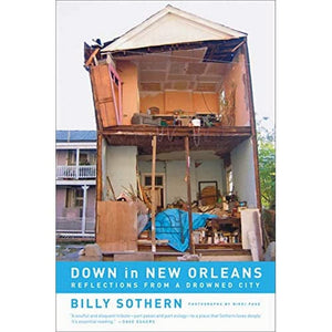 Down In New Orleans: Reflections From A Drowned City,New