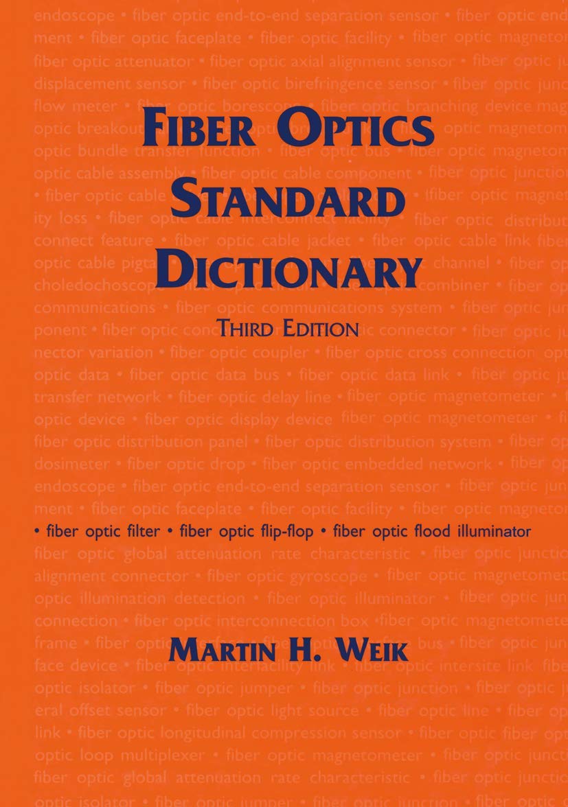 Fiber Optics Standard Dictionary,New
