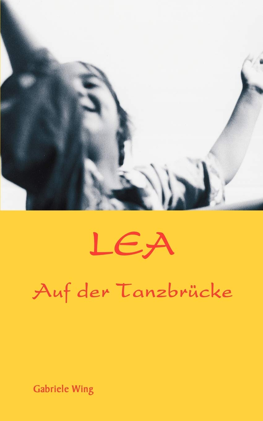 Lea: Auf der Tanzbrcke (German Edition),Used