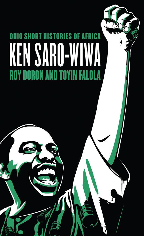 Ken Sarowiwa (Ohio Short Histories Of Africa),New