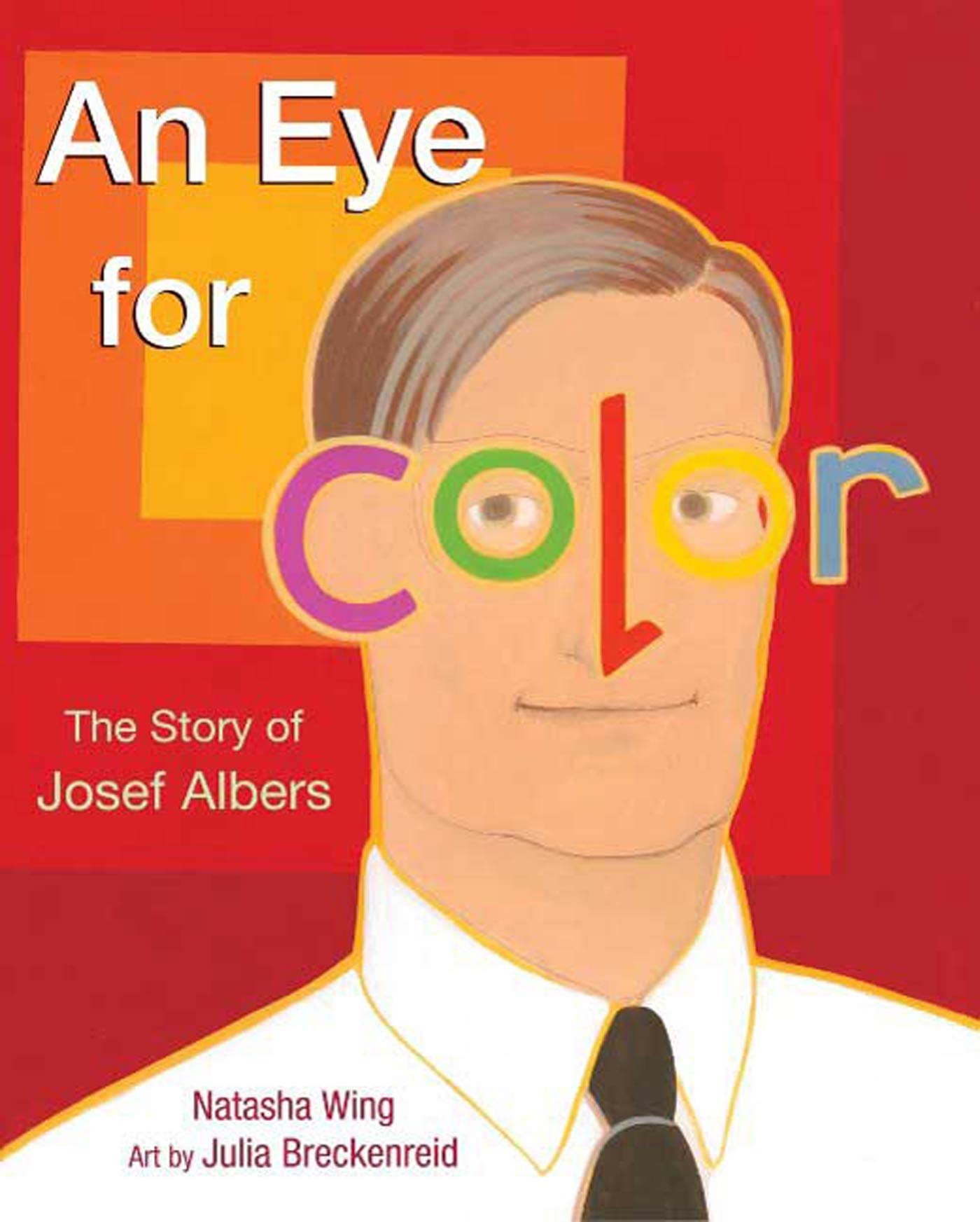 An Eye for Color: The Story of Josef Albers,Used