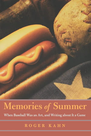 Memories Of Summer: When Baseball Was An Art, And Writing About It A Game (Bison Book),New