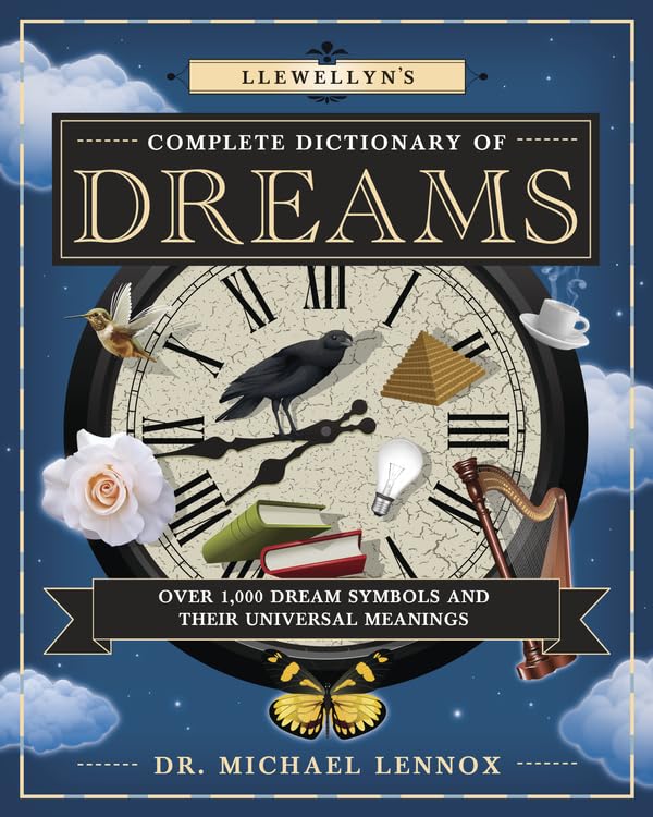 Llewellyn'S Complete Dictionary Of Dreams: Over 1,000 Dream Symbols And Their Universal Meanings (Llewellyn'S Complete Book Seri,Used