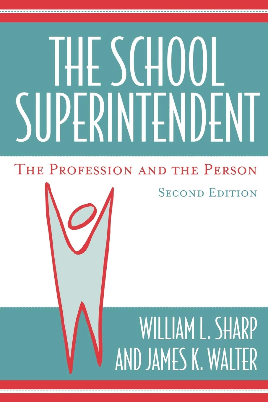 The School Superintendent: The Profession and the Person,New