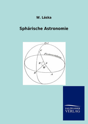 Sphrische Astronomie (German Edition),Used
