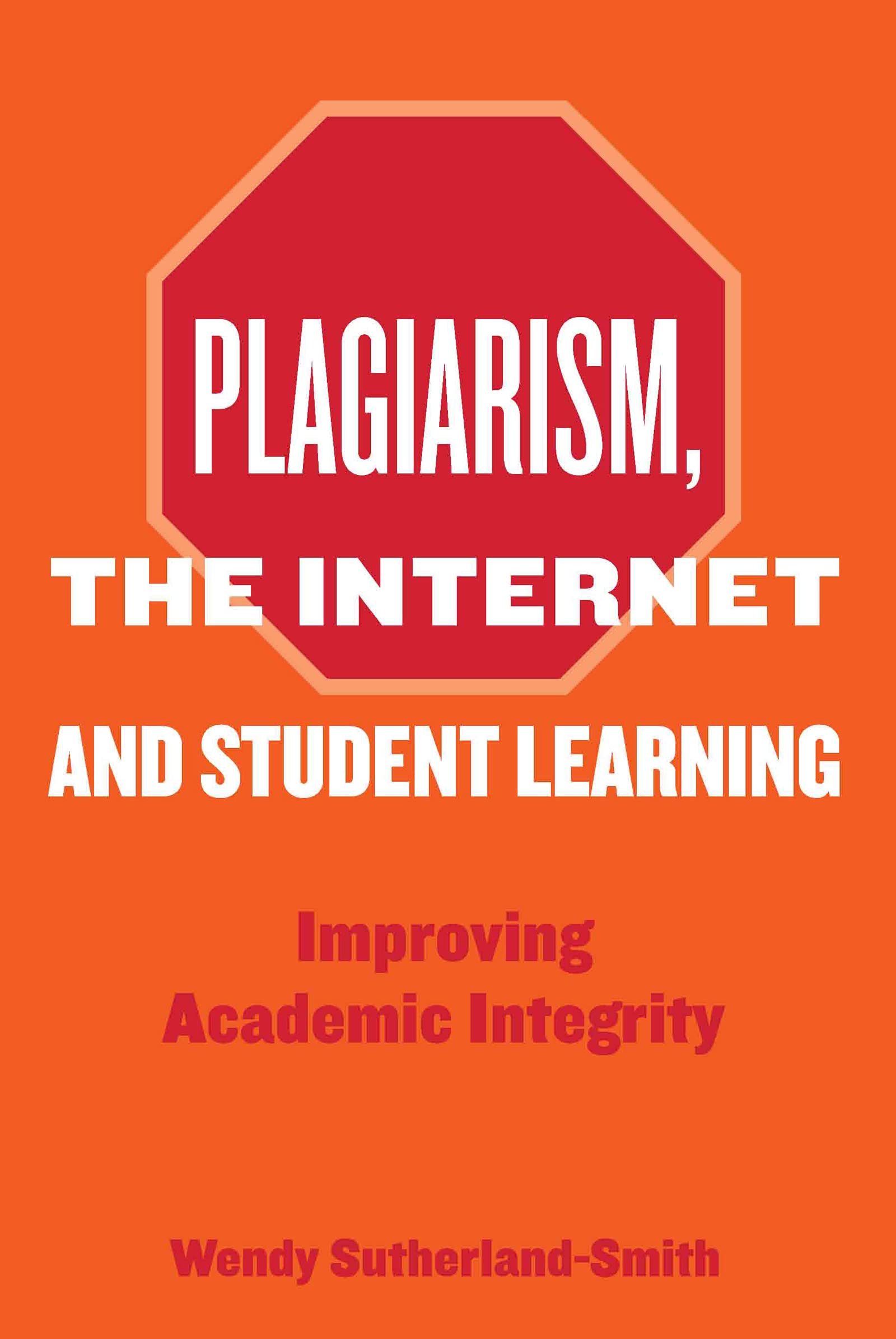 Plagiarism, the Internet, and Student Learning,Used