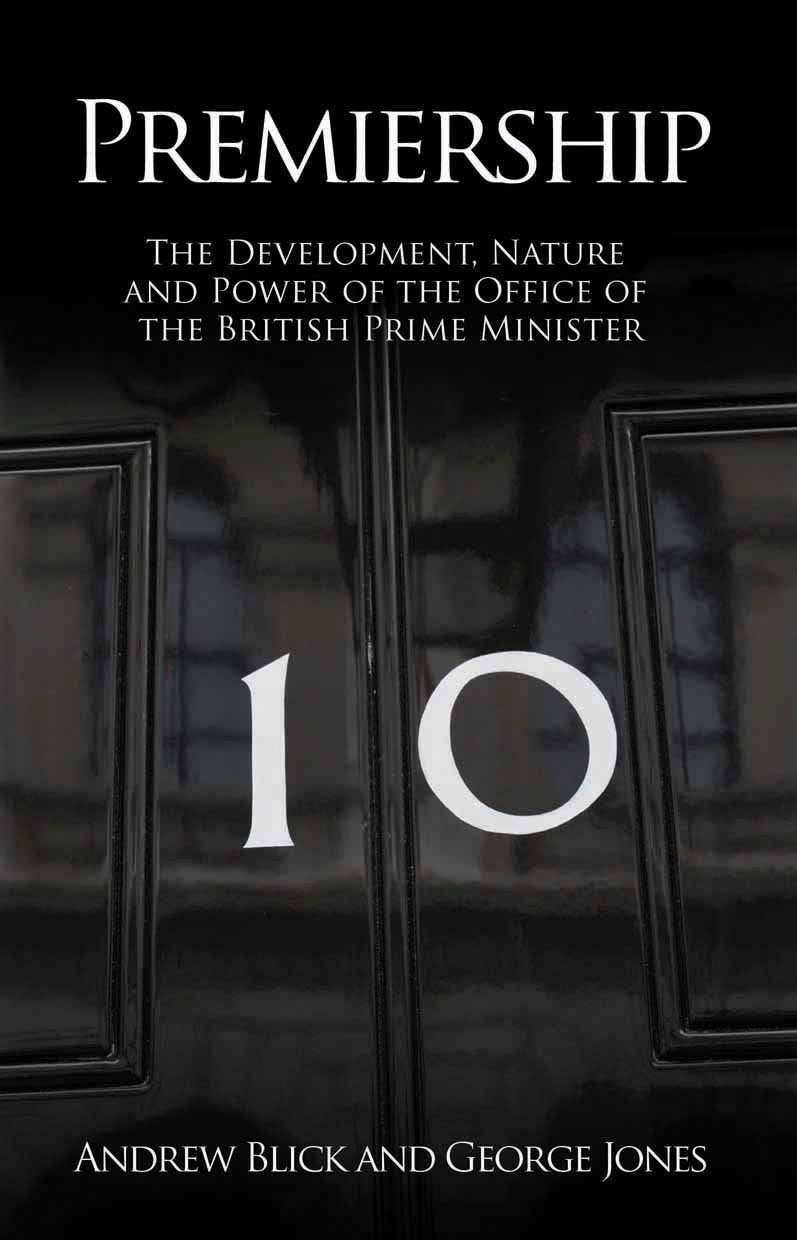 Premiership: The Development, Nature and Power of the Office of the British Prime Minister (Societas),Used