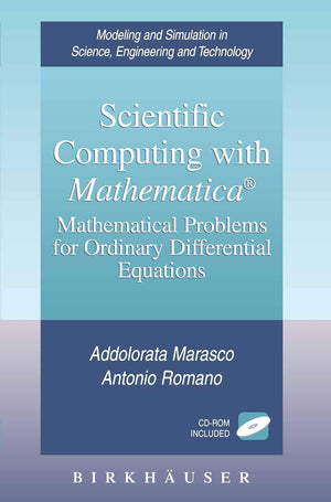 Scientific Computing With Mathematica: Mathematical Problems For Ordinary Differential Equations (Modeling And Simulation In Sci,Used
