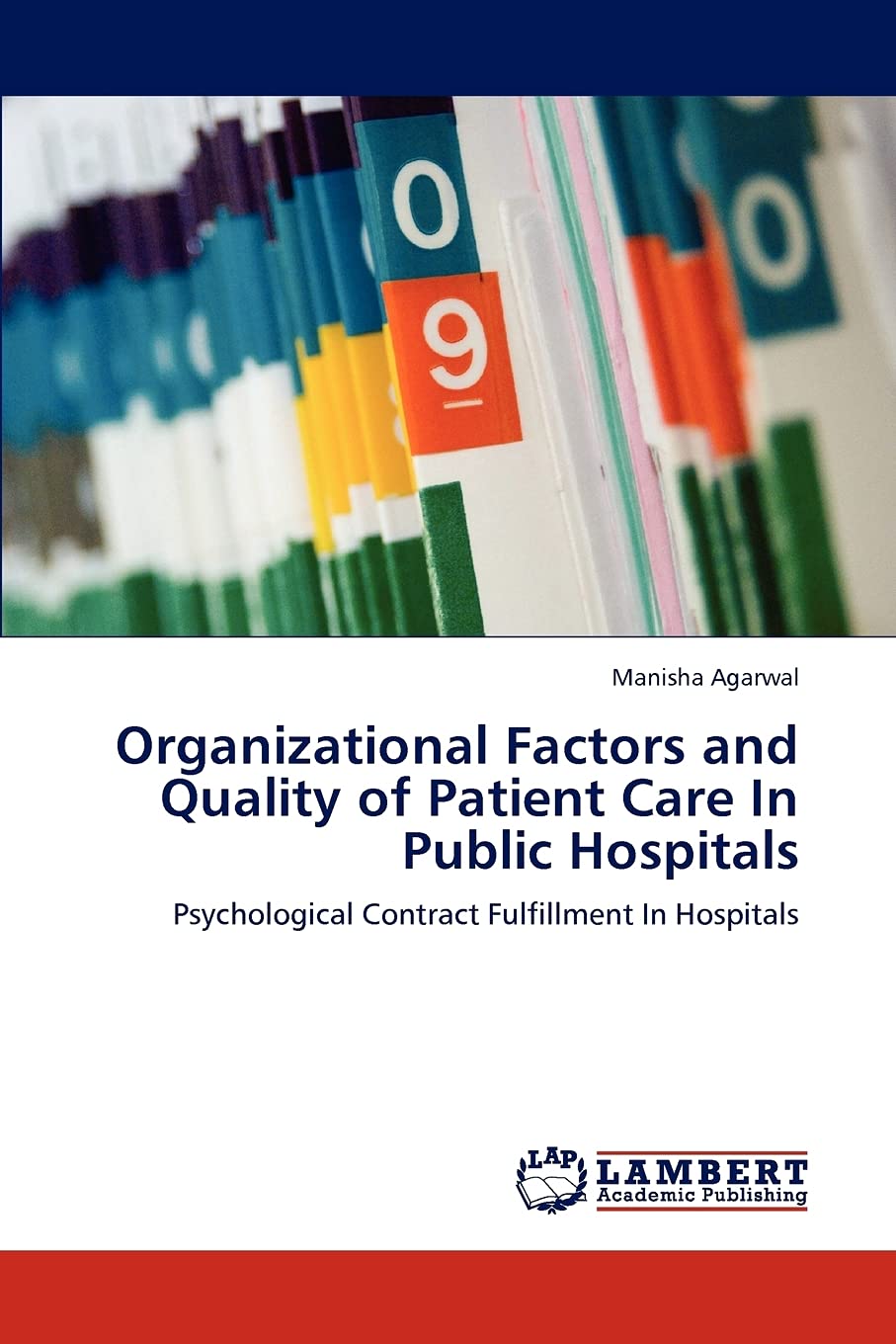 Organizational Factors and Quality of Patient Care In Public Hospitals: Psychological Contract Fulfillment In Hospitals,Used