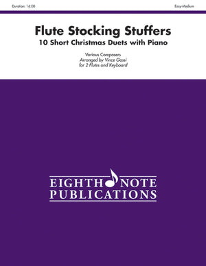 Stocking Stuffers For Flute: 10 Short Christmas Duets With Piano, Part(S) (Eighth Note Publications),Used