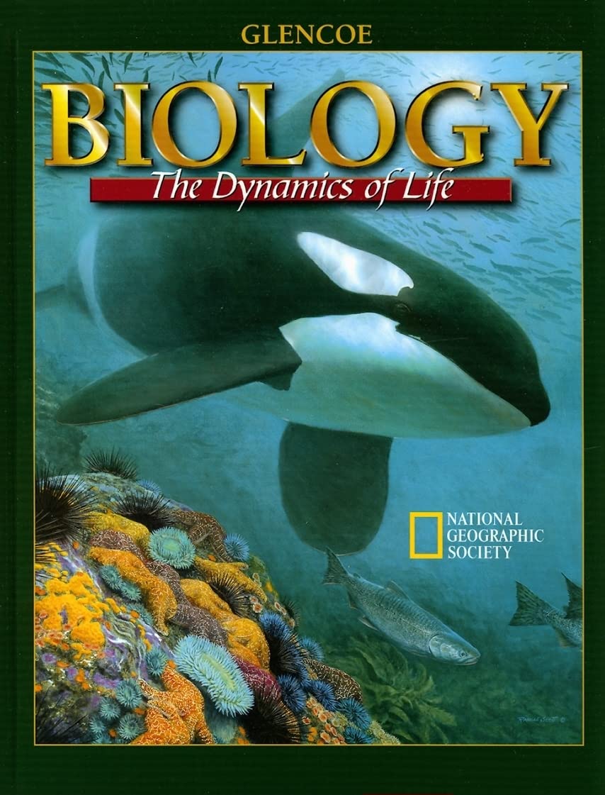 Biology: The Dynamics of Life, Student Edition,New