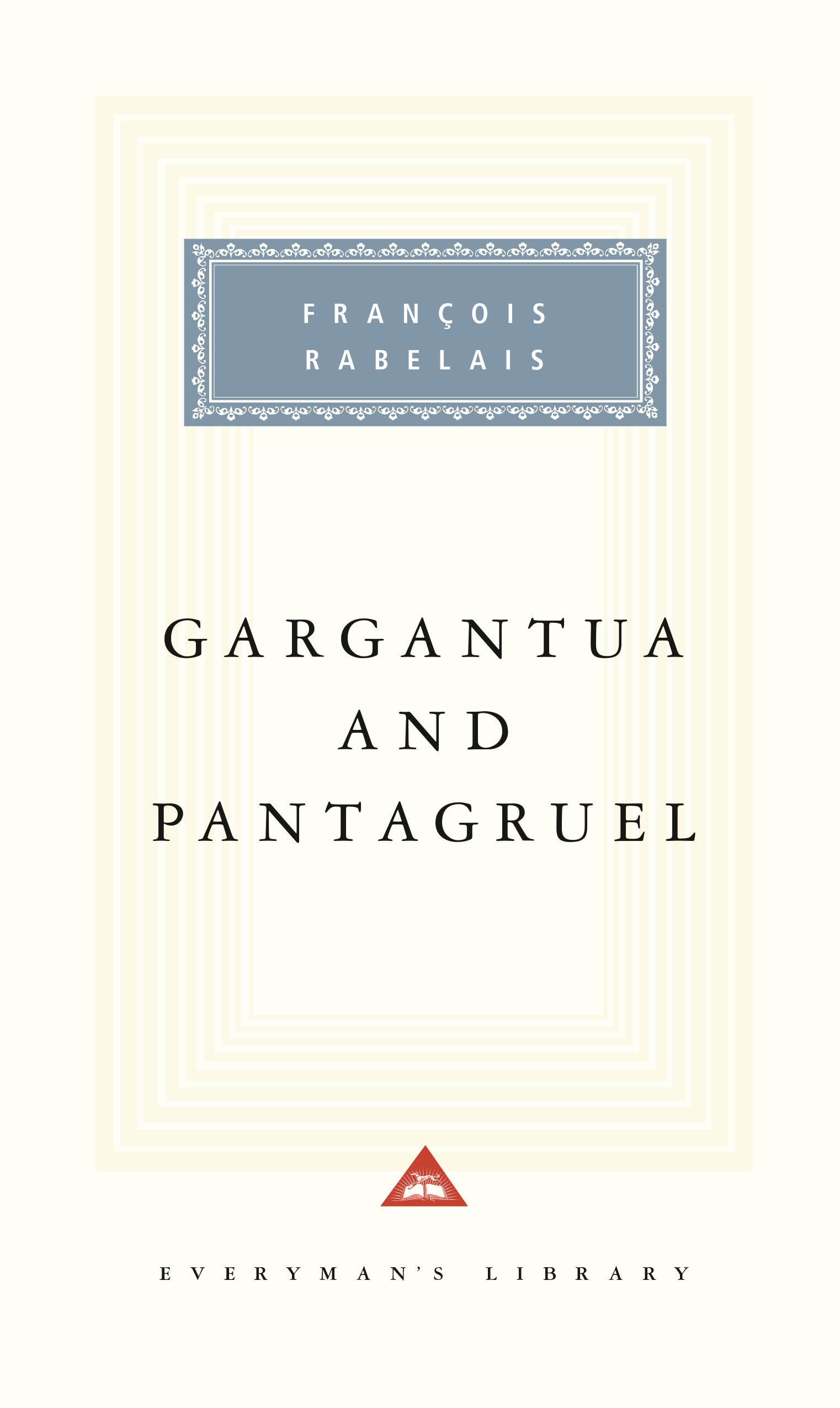 Gargantua And Pantagruel: Introduction By Terence Cave (Everyman'S Library Classics Series),New