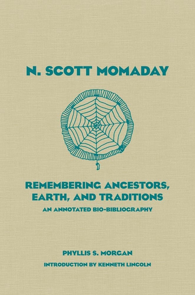 N. Scott Momaday: Remembering Ancestors, Earth, And Traditions An Annotated Biobibliography (Volume 55) (American Indian Litera,Used