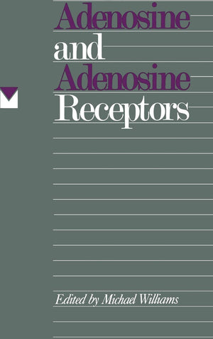 Adenosine and Adenosine Receptors (The Receptors),Used