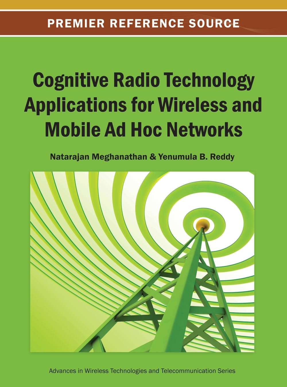 Cognitive Radio Technology Applications for Wireless and Mobile Ad Hoc Networks,Used