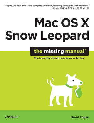 Mac Os X Snow Leopard: The Missing Manual,New