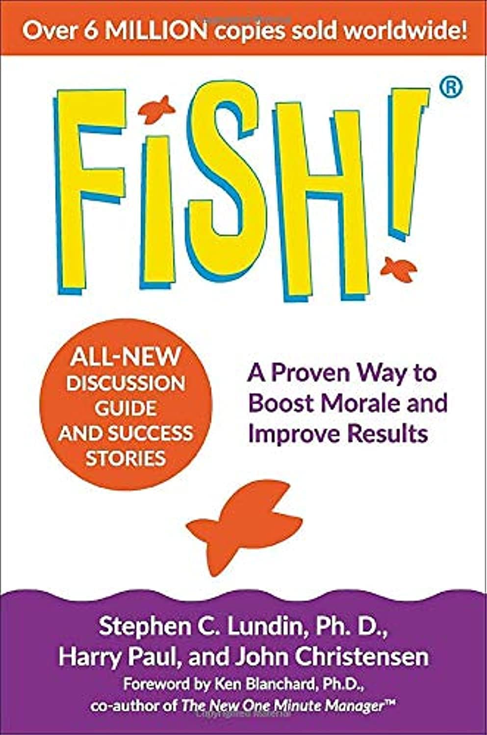 Fish!: A Proven Way to Boost Morale and Improve Results,New