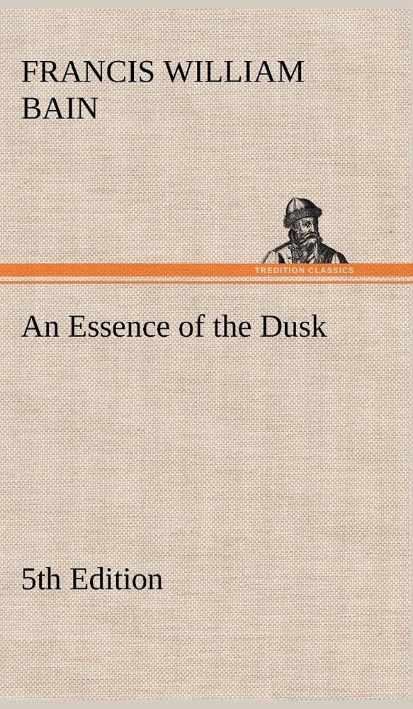 An Essence of the Dusk, 5th Edition,Used