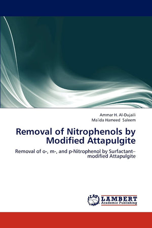 Removal of Nitrophenols by Modified Attapulgite: Removal of o, m, and pNitrophenol by Surfactantmodified Attapulgite,Used