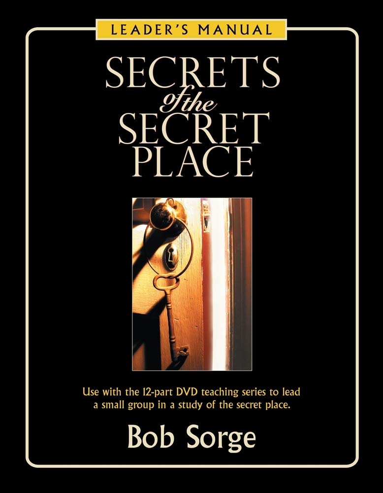 Secrets of the Secret Place: Leader's Manual,Used