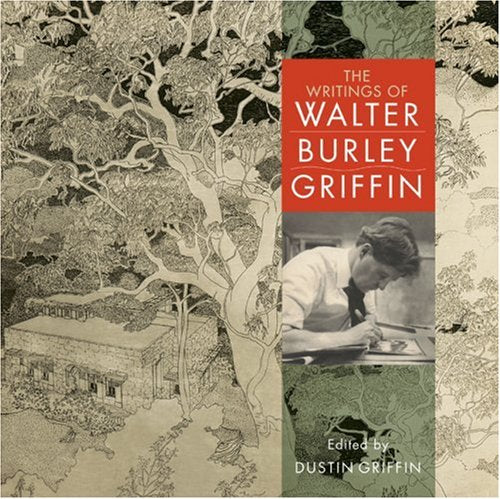 The Writings of Walter Burley Griffin,Used