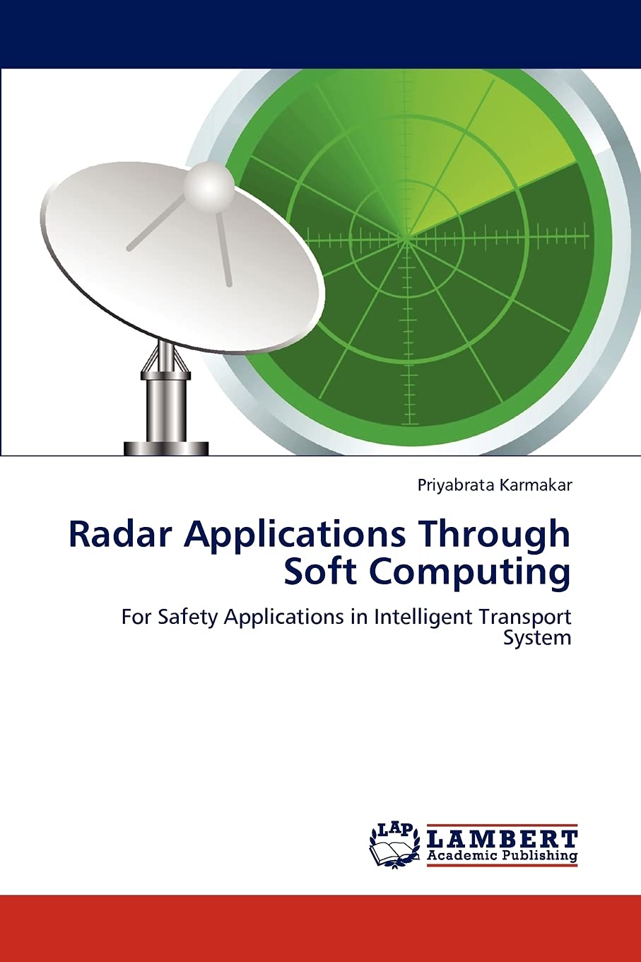 Radar Applications Through Soft Computing: For Safety Applications in Intelligent Transport System,Used