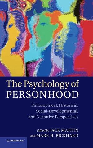 The Psychology of Personhood: Philosophical, Historical, SocialDevelopmental, and Narrative Perspectives,Used