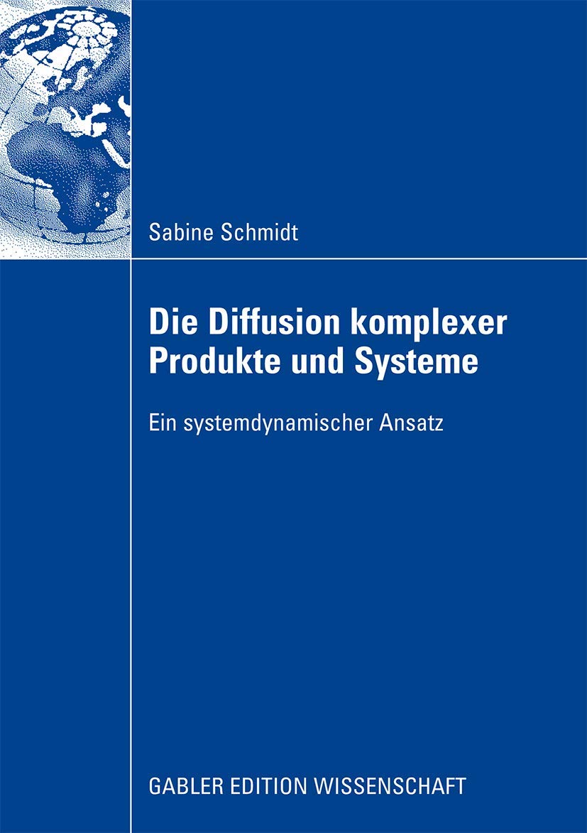 Die Diffusion komplexer Produkte und Systeme: Ein systemdynamischer Ansatz (German Edition),Used