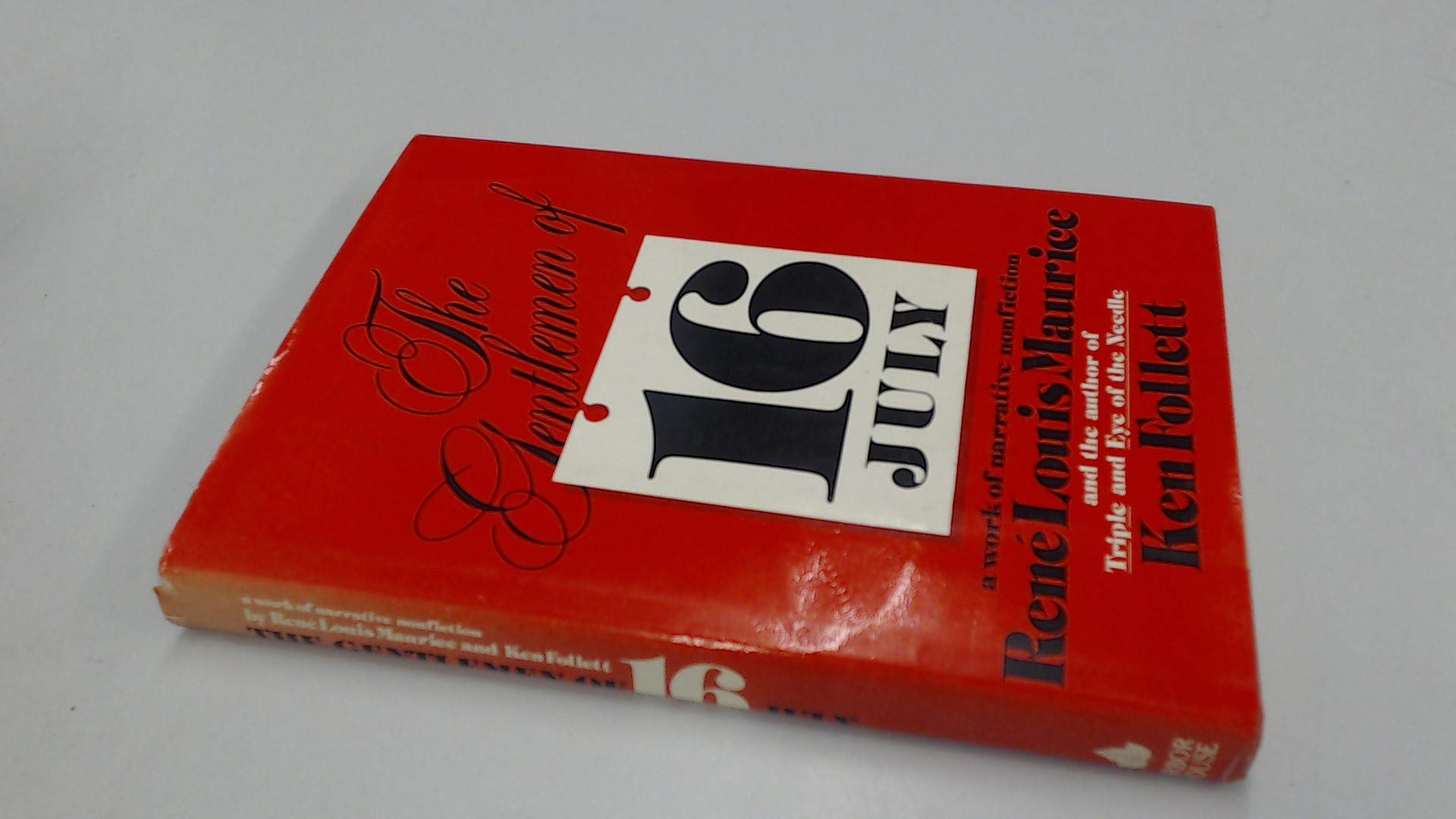 The Gentlemen of 16 July: A Work of Narrative Nonfiction,Used