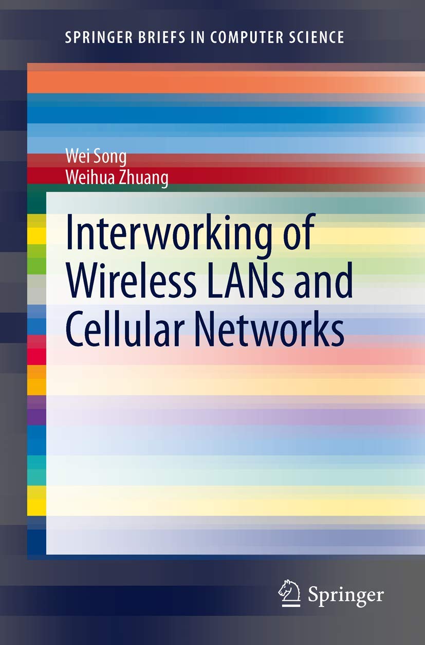 Interworking Of Wireless Lans And Cellular Networks (Springerbriefs In Computer Science),Used