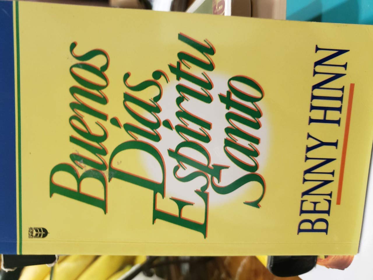 Buenos dias, Espiritu Santo/ Good Morning, Holy Spirit (Spanish Edition)
